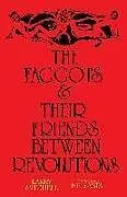 Kartonierter Einband The Faggots and Their Friends Between Revolutions von Larry Mitchell