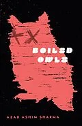 E-Book (epub) Boiled Owls von Azad Sharma