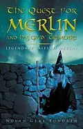 E-Book (epub) The Quest for Merlin and His Gray Grimoire: von Nolan Gene Fondren