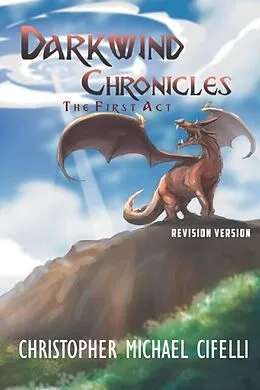 E-Book (epub) Darkwind Chronicles : von Christopher Michael Cifelli