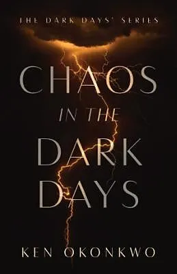 E-Book (epub) Chaos in the Dark Days von Ken Okonkwo