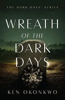 E-Book (epub) Wreath of the Dark Days von Ken Okonkwo