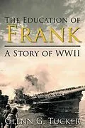 E-Book (epub) The Education of Frank von Glenn G Tucker