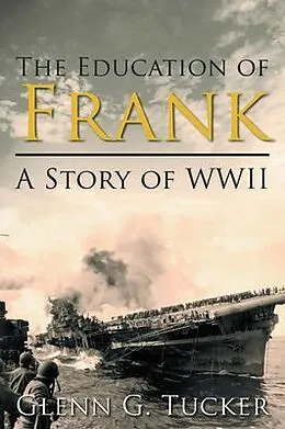 E-Book (epub) The Education of Frank von Glenn G Tucker