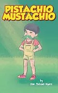 E-Book (epub) Pistachio Mustachio von Dan Michael Nyers