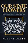 E-Book (epub) OUR STATE FLOWERS von Robert Daley