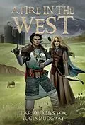 E-Book (epub) A Fire in the West von Harry James Fox, Lucia Mudgway