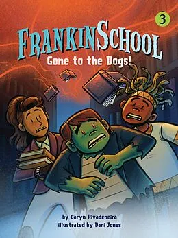 E-Book (pdf) Gone to the Dogs von Caryn Rivadeneira