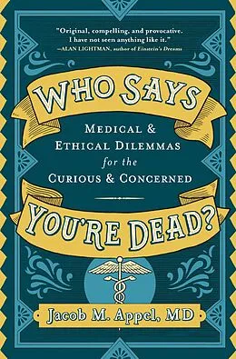E-Book (epub) Who Says You're Dead? von Jacob M. Appel