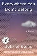 E-Book (epub) Everywhere You Don't Belong von Gabriel Bump