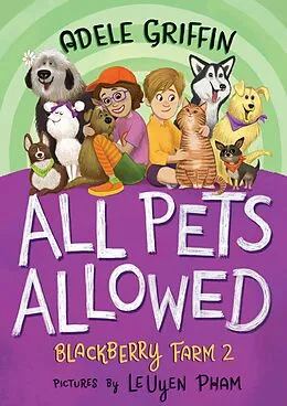 E-Book (epub) All Pets Allowed: Blackberry Farm 2 von Adele Griffin