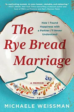 E-Book (epub) The Rye Bread Marriage von Michaele Weissman
