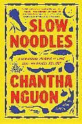 Kartonierter Einband Slow Noodles von Chantha Nguon