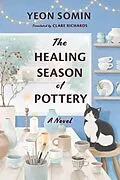 E-Book (epub) The Healing Season of Pottery von Yeon Somin