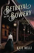 E-Book (epub) Betrayal on the Bowery von Kate Belli