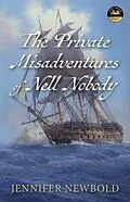 E-Book (epub) The Private Misadventures of Nell Nobody von Jennifer Newbold