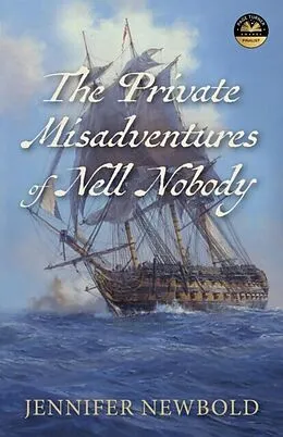 E-Book (epub) The Private Misadventures of Nell Nobody von Jennifer Newbold