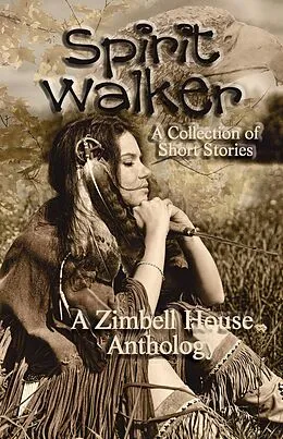 E-Book (epub) Spirit Walker von Zimbell House Publishing, Steve Carr, Max Carrey