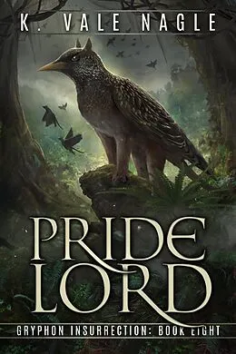 E-Book (epub) Pridelord (Gryphon Insurrection, #8) von K. Vale Nagle