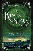 Kartonierter Einband The King's Seal von Amy Kuivalainen