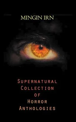 E-Book (epub) Supernatural Collection of Horror Anthologies von Mingin Irn