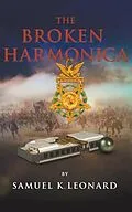 E-Book (epub) The Broken Harmonica von Samuel K Leonard
