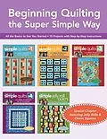 E-Book (epub) Beginning Quilting the Super Simple Way von Liz Aneloski