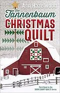 E-Book (epub) The Tannenbaum Christmas Quilt von Ann Hazelwood