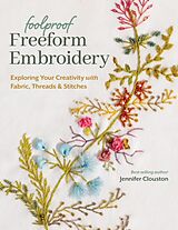 Couverture cartonnée Foolproof Freeform Embroidery de Jennifer Clouston