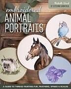 Couverture cartonnée Embroidered Animal Portraits de Michelle Staub