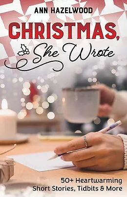 E-Book (epub) Christmas, She Wrote von Ann Hazelwood
