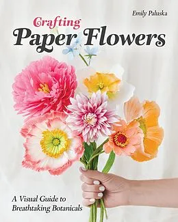 E-Book (epub) Crafting Paper Flowers von Emily Paluska