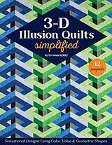 Kartonierter Einband 3-D Illusion Quilts Simplified von Ruth Ann Berry