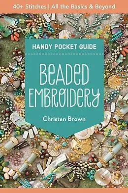 E-Book (epub) Beaded Embroidery Handy Pocket Guide von Christen Brown