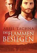 E-Book (epub) Die Flammen besiegen von Ariel Tachna
