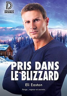 eBook (epub) Pris dans le blizzard de Eli Easton