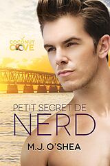 eBook (epub) Petit secret de nerd de M. J. O'Shea