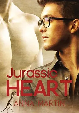E-Book (epub) Jurassic Heart (Deutsch) von Anna Martin