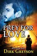 E-Book (epub) Prey for Love von Dirk Greyson