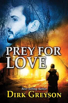 E-Book (epub) Prey for Love von Dirk Greyson