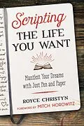 E-Book (epub) Scripting the Life You Want von Royce Christyn