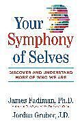 Couverture cartonnée Your Symphony of Selves de James Fadiman, Jordan Gruber