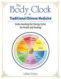 E-Book (epub) Body Clock in Traditional Chinese Medicine von Lothar Ursinus