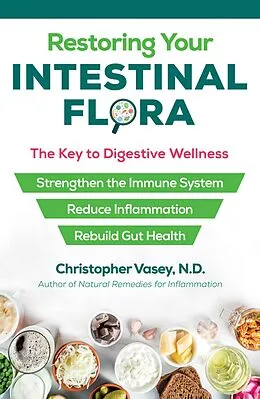 E-Book (epub) Restoring Your Intestinal Flora von Christopher Vasey
