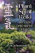 Kartonierter Einband Plant Spirit Reiki von Fay Johnstone