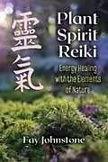Kartonierter Einband Plant Spirit Reiki von Fay Johnstone