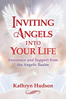 E-Book (epub) Inviting Angels into Your Life von Kathryn Hudson