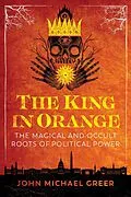 E-Book (epub) King in Orange von John Michael Greer