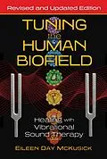 E-Book (epub) Tuning the Human Biofield von Eileen Day Mckusick