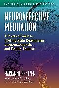 Couverture cartonnée Neuroaffective Meditation de Marianne Bentzen